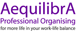 Aequilibra Professional Organising - for more life in your work-life balance